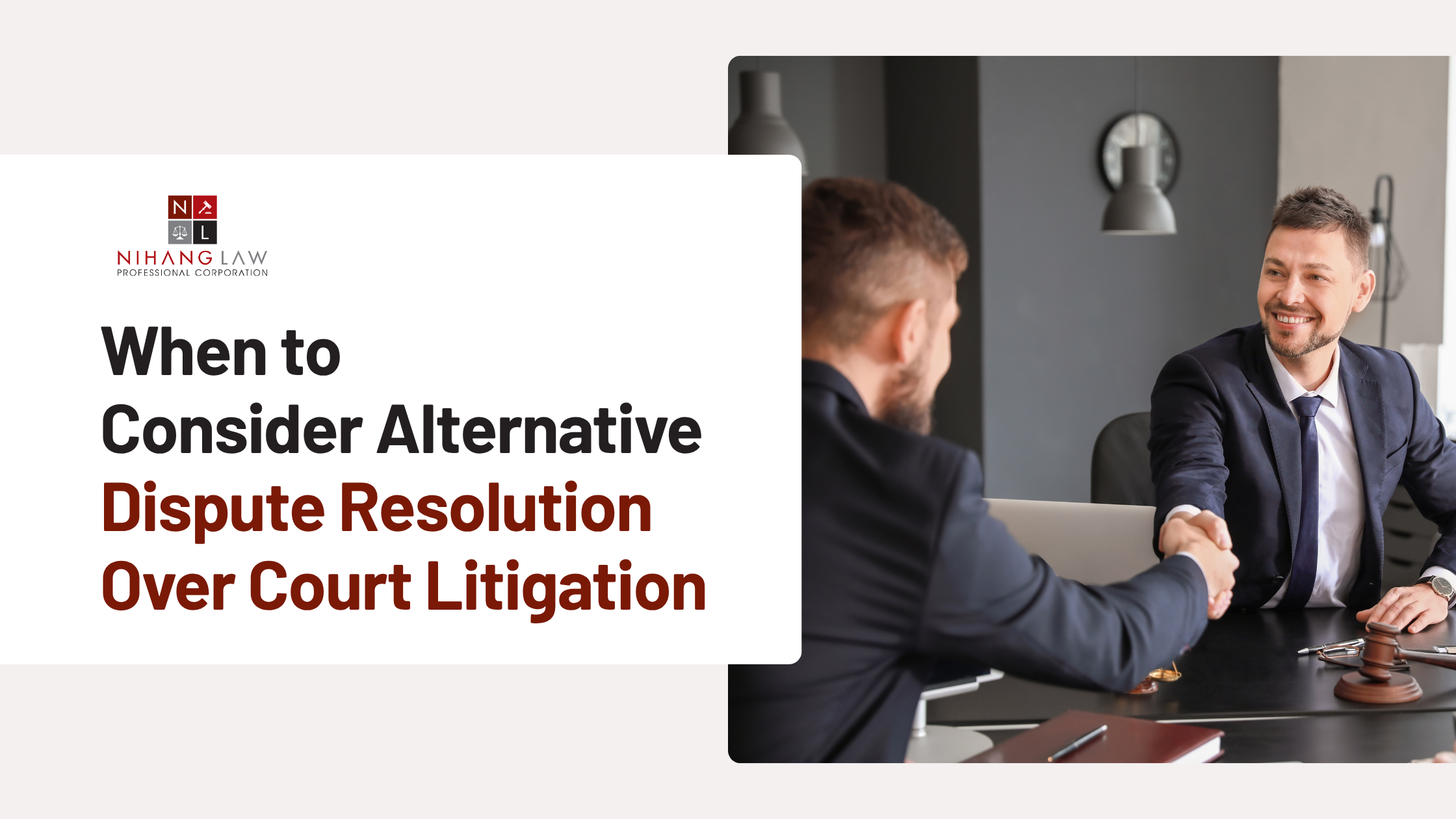When to Choose Alternative Dispute Resolution Over Court Litigation in Ontario