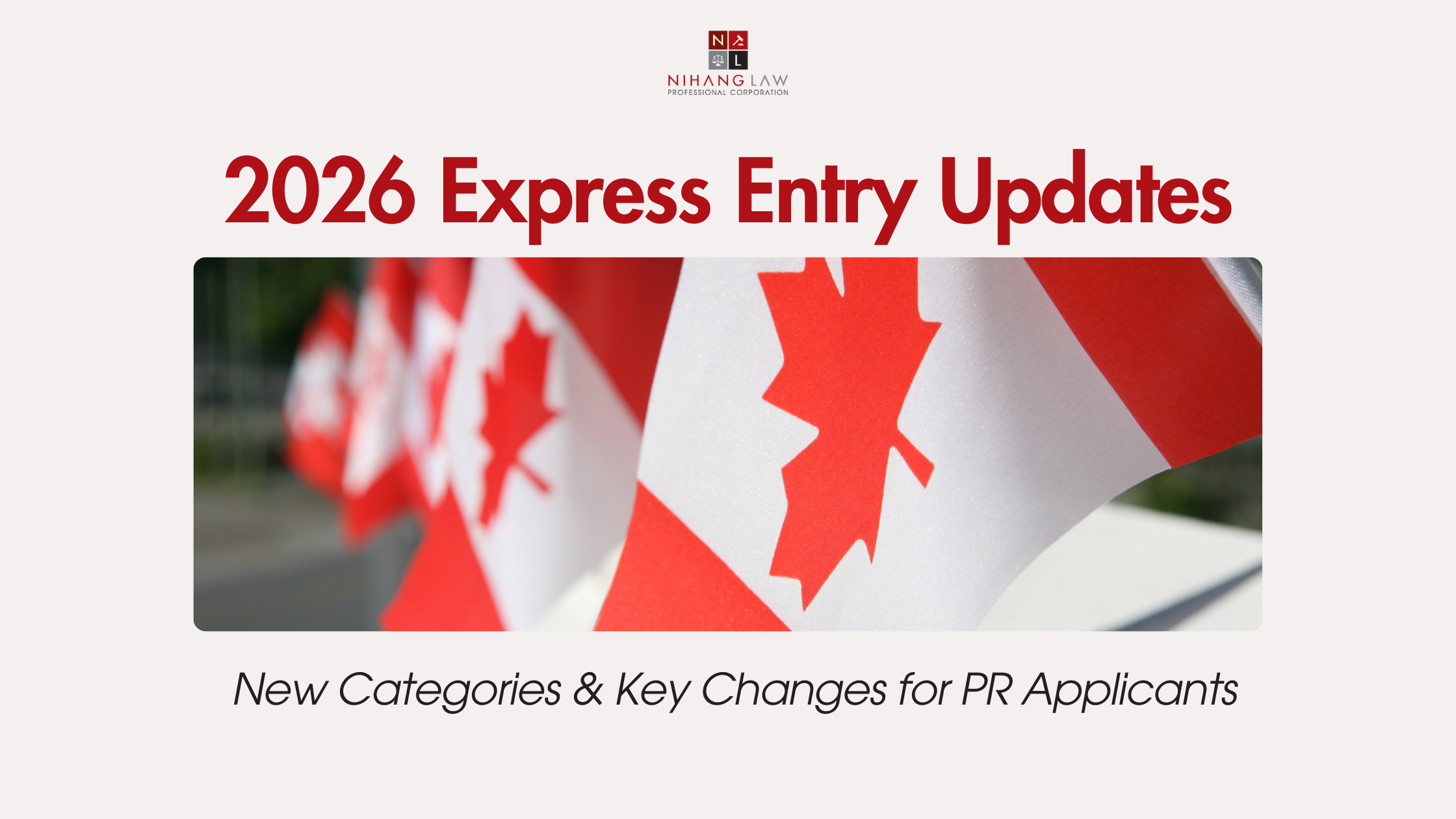 2026 Express Entry: New Categories and Updated Eligibility Requirements