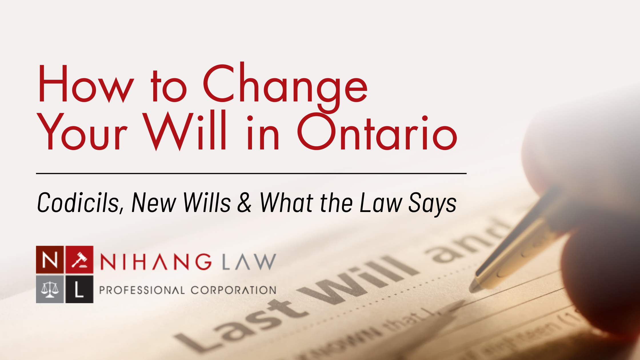 How to Change Your Will in Ontario
