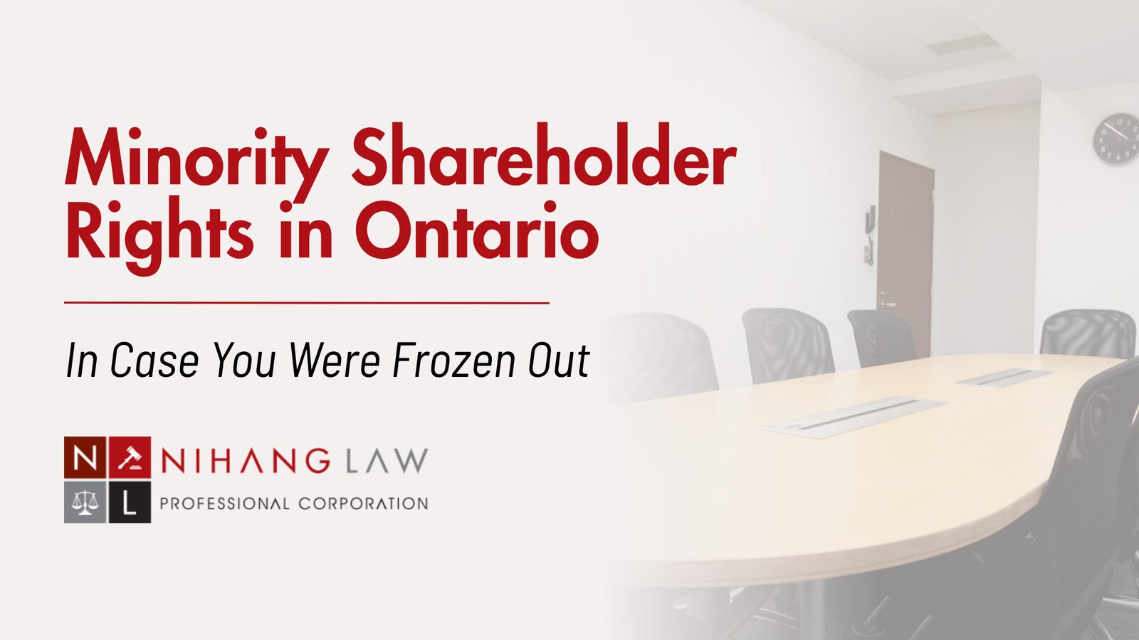Frozen Out of a Company You Own? The Oppression Remedy in Ontario Frozen Out of a Company You Own? The Oppression Remedy in Ontario