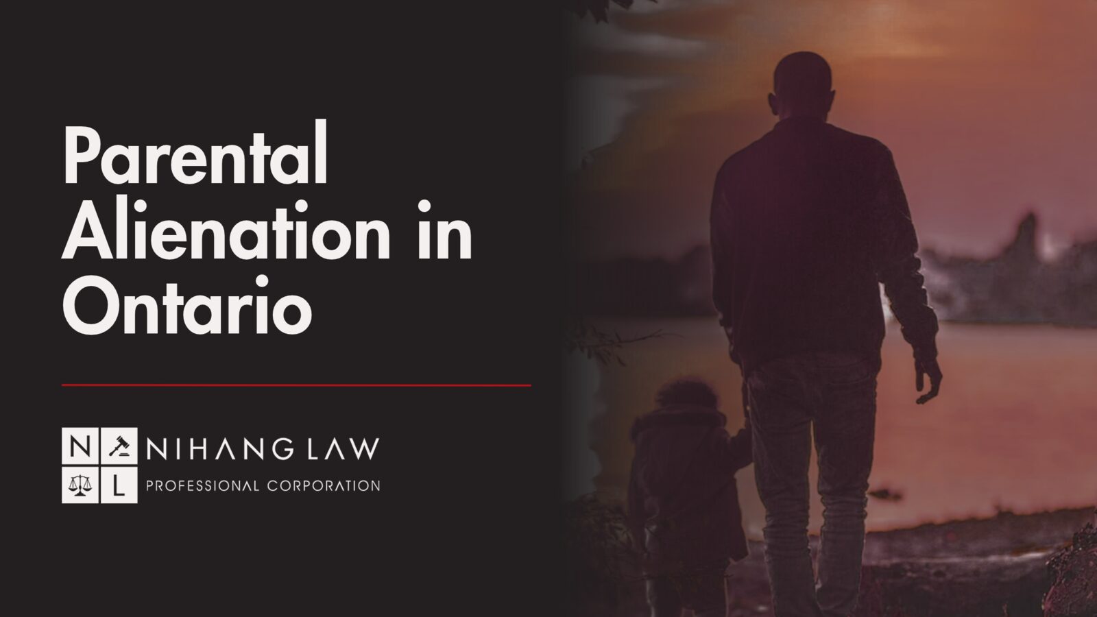 Parental Alienation in Ontario: What It Is, What It Isn’t, and What a Court Can Do