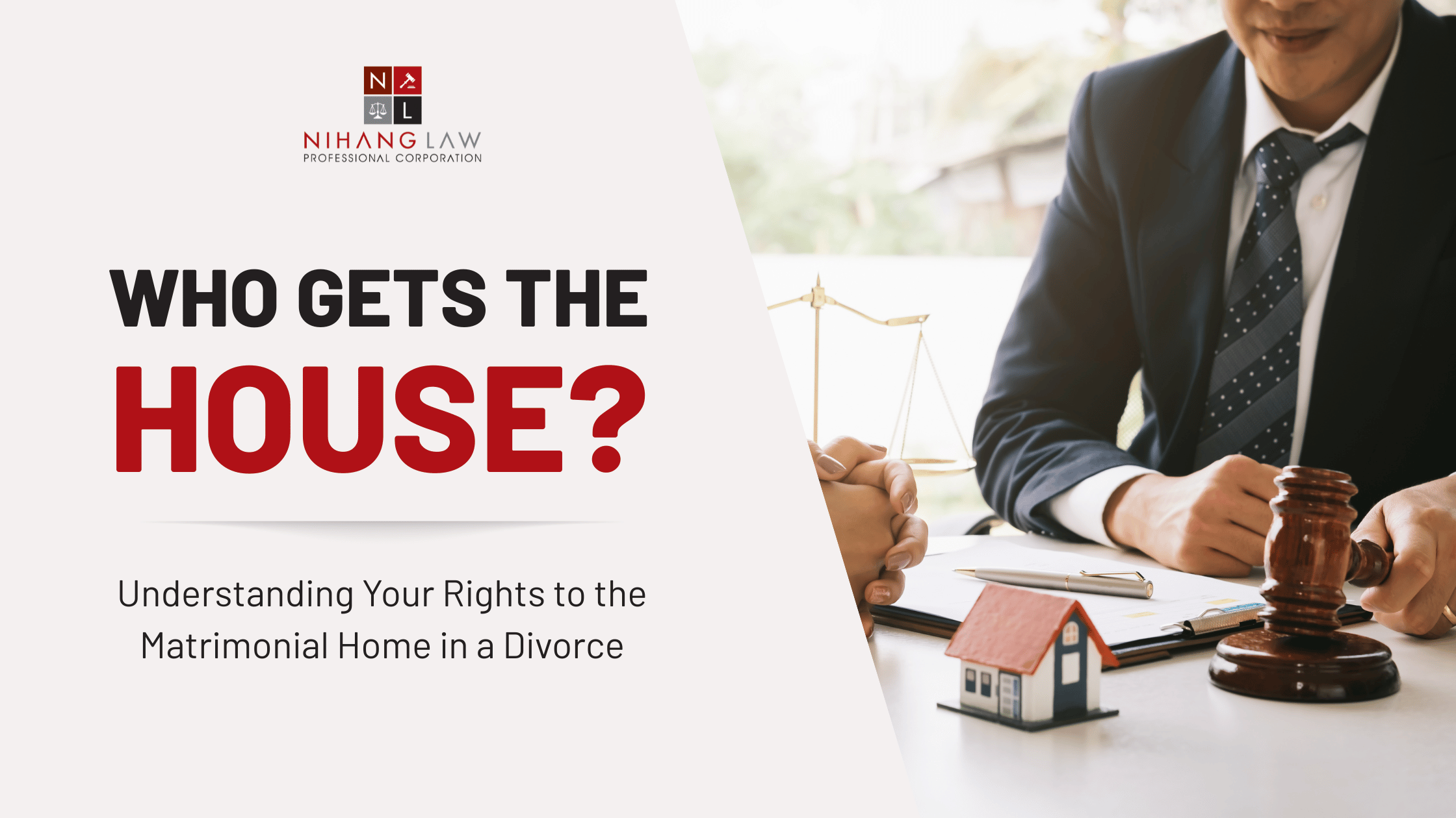 Who Gets the House? Understanding Your Rights to the Matrimonial Home in a Divorce