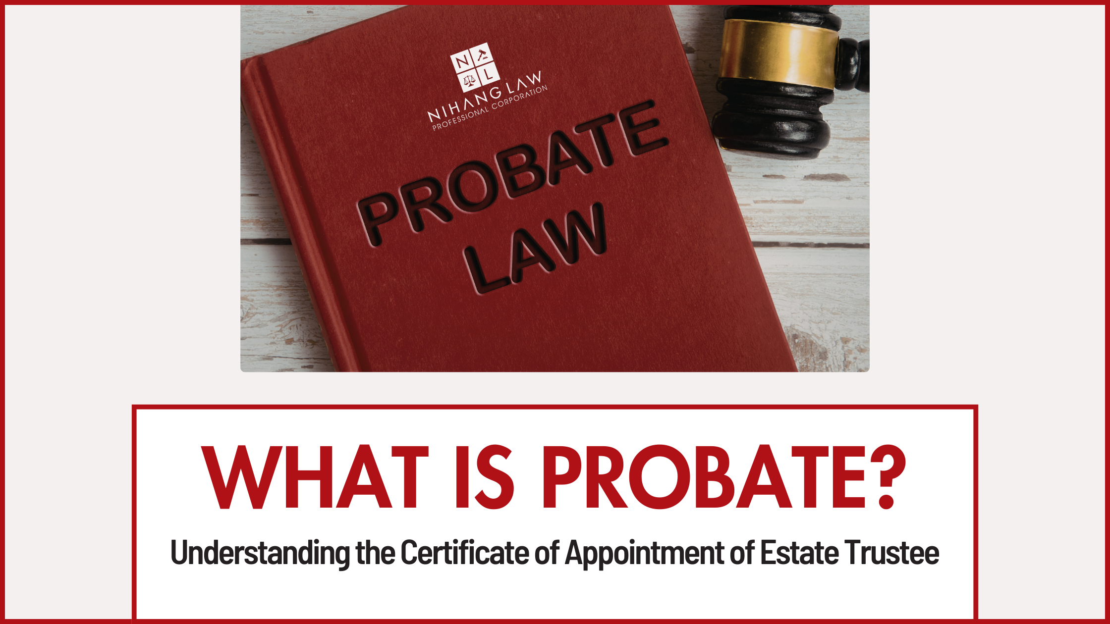 What is Probate in Ontario? Understanding the Certificate of Appointment of Estate Trustee