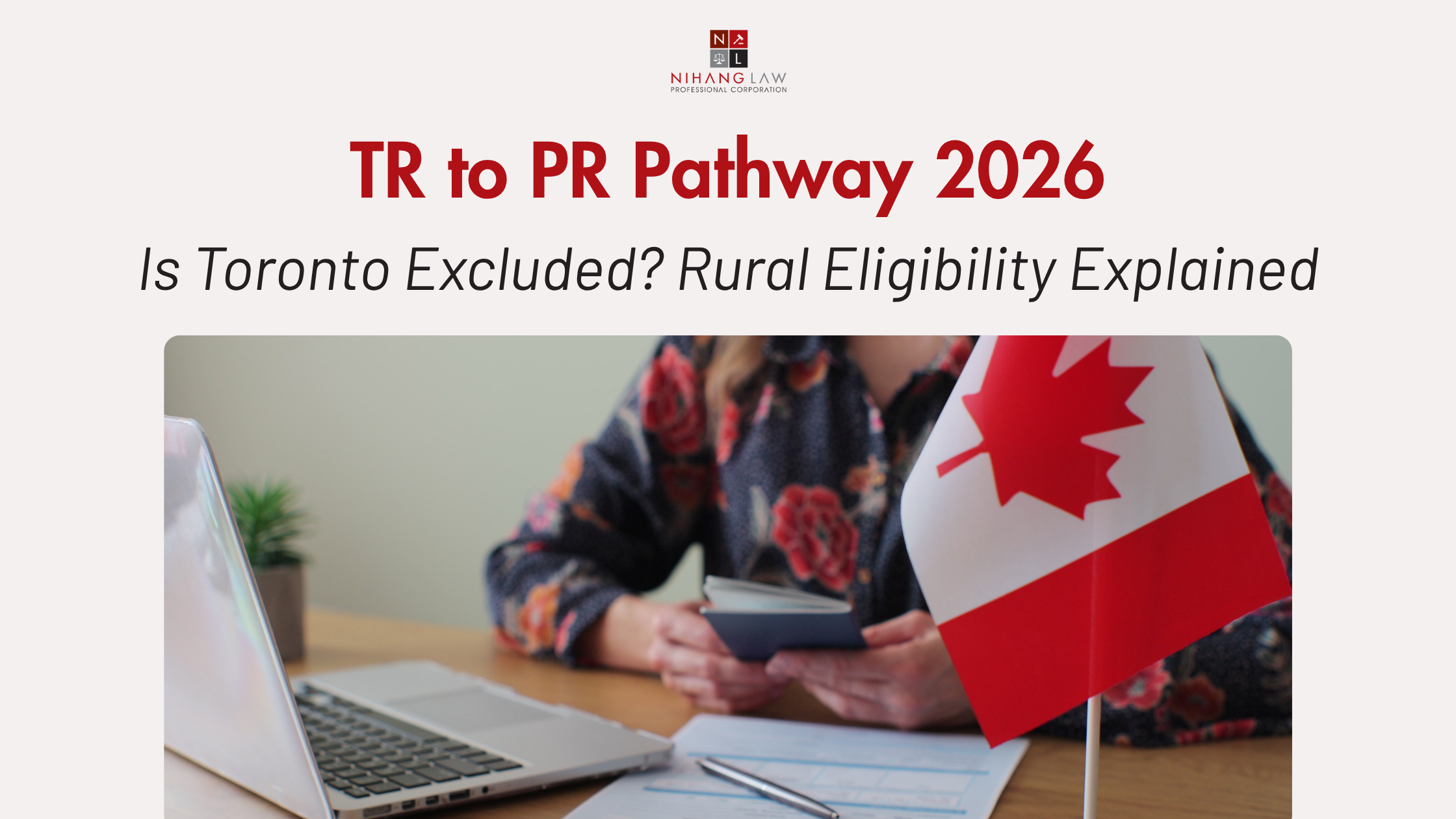 TR to PR Pathway 2026: Toronto Excluded? Rural Eligibility