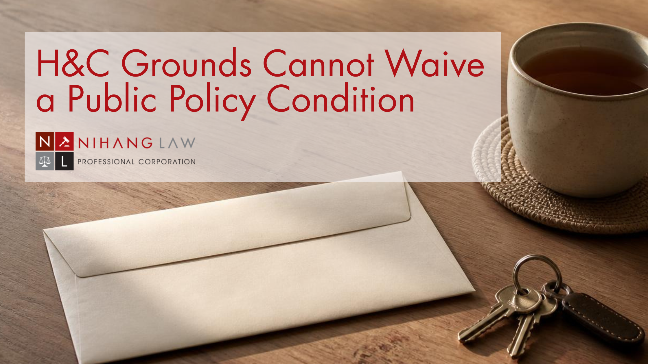 H&C Grounds Cannot Waive A Public Policy Condition