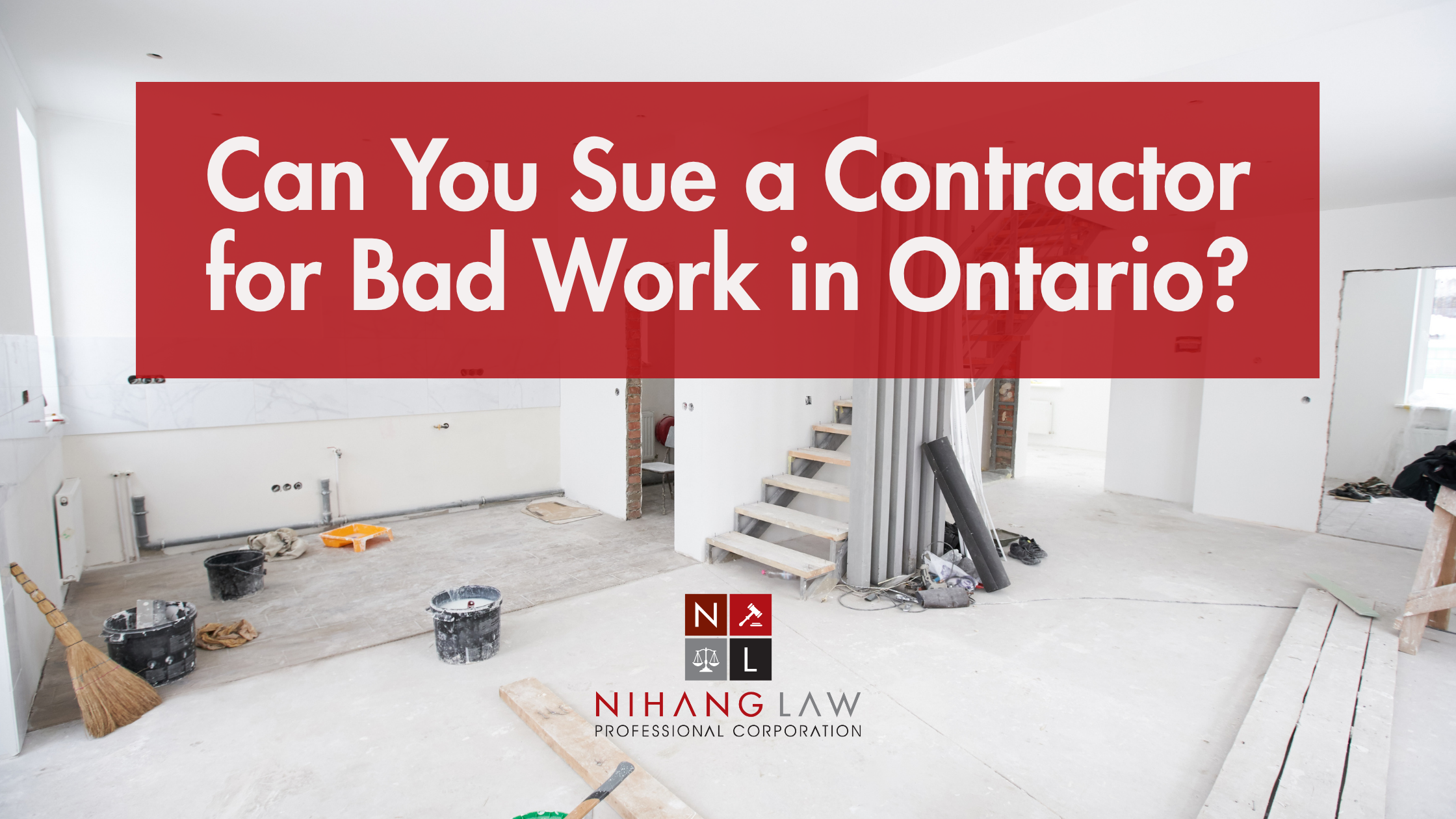 Can You Sue a Contractor for Bad Work in Ontario
