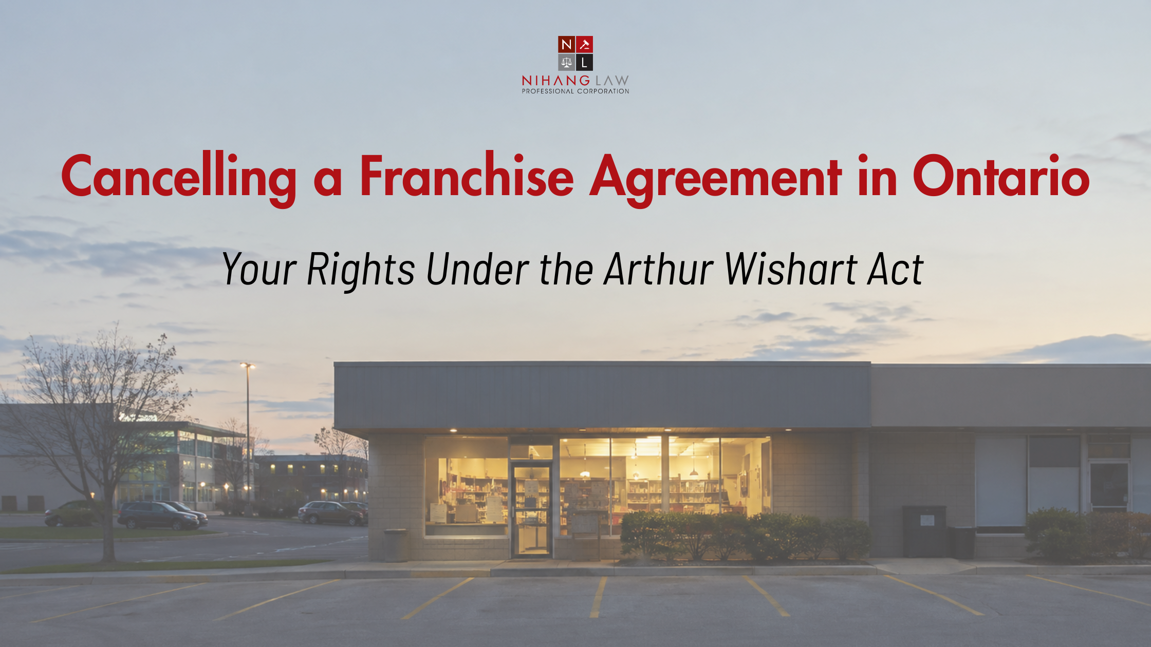 Cancelling a Franchise Agreement in Ontario